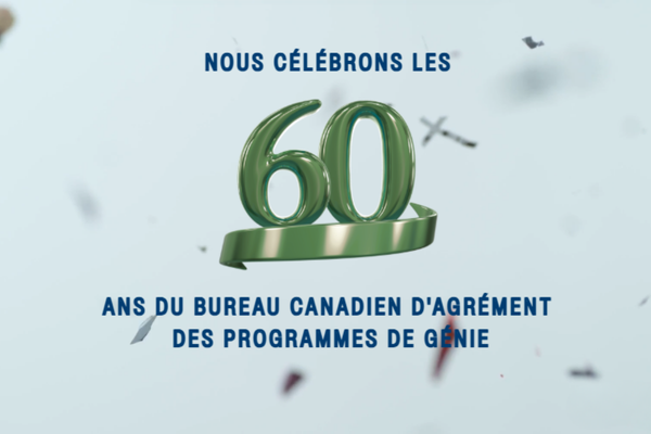 Les 60 ans du Bureau canadien d’agrément des programmes de génie
