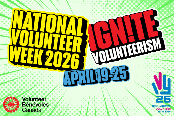 National Volunteer Week 2026 poster with the theme "IGN!TE Volunteerism." It lists the dates April 19-25 and features logos for Volunteer Canada and International Volunteer Year 2026.