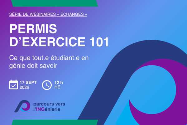 Affiche promotionnelle pour « Engineering Licensure 101: What every engineering student needs to know », dans le cadre de la série de webinaires Exchanges présentée par Pathway to ENGineering. L'événement aura lieu le 17 septembre 2026 à 12 h (HE). Le fond présente des dégradés de bleu, violet et vert avec des formes graphiques courbes et abstraites.