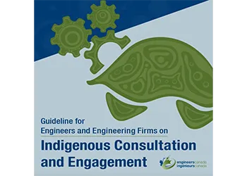 Guideline for Engineers and Engineering Firms on Indigenous Consultation and Engagement 