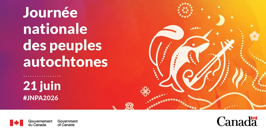 Graphique promotionnel du gouvernement du Canada pour la Journée nationale des peuples autochtones le 21 juin, avec le mot-clic #JNPA2026. La partie droite affiche une iconographie artistique autochtone comprenant un narval et un violon sur un fond vibrant de dégradés violet, rouge et orange.